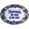 Talavera Ceramic House Plaque. Bienvenidos mi casa es mi casa