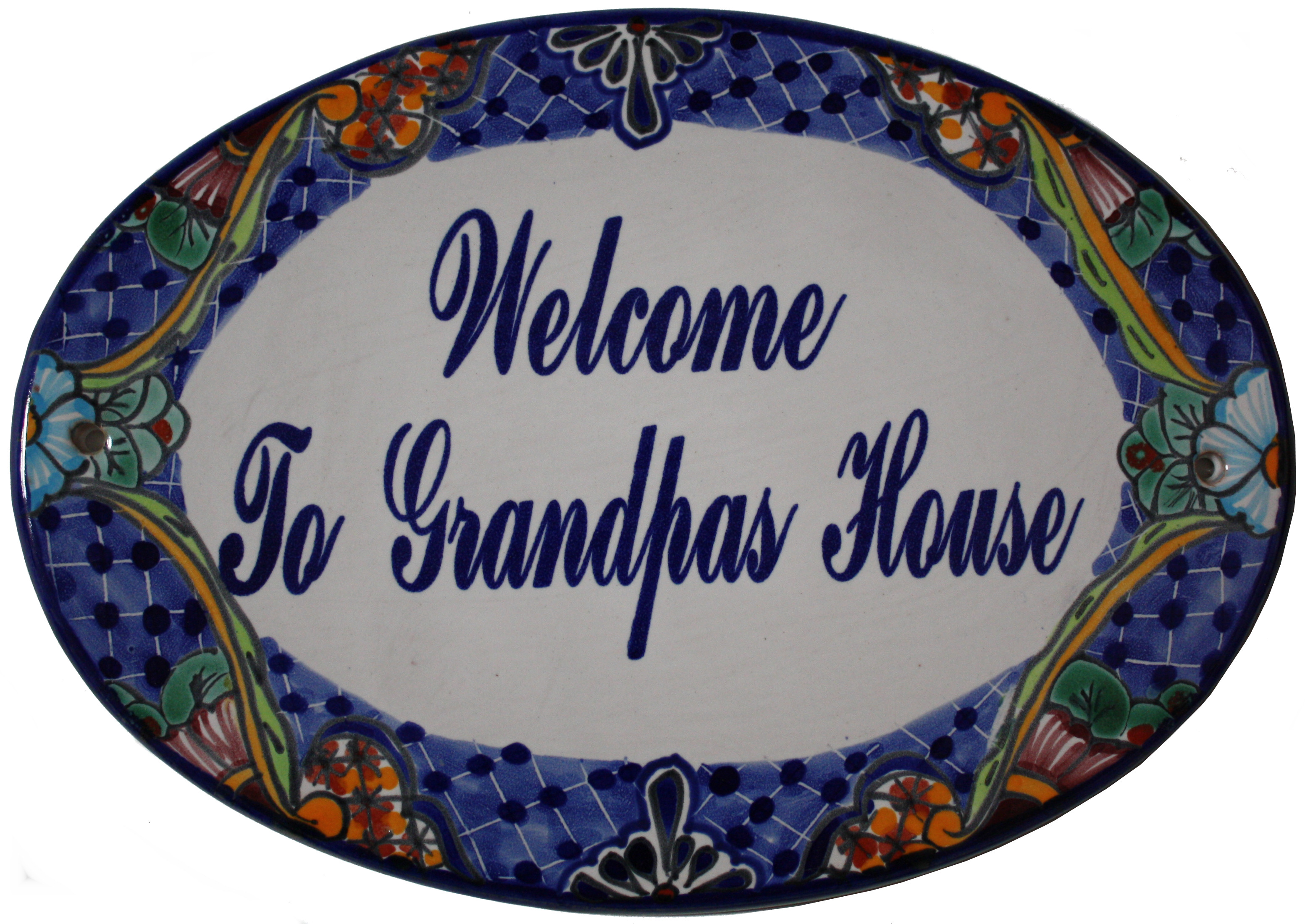 TalaMex Talavera Ceramic House Plaque. Welcome To Grandpas House